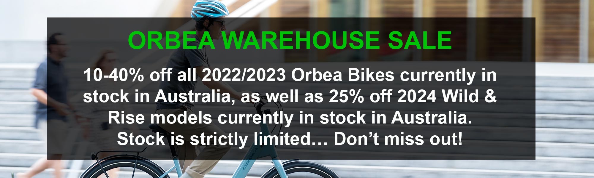 ORBEA WAREHOUSE SALE 10-40% off all 2022/2023 Orbea Bikes currently in stock in Australia. Stock is strictly limited… Don’t miss out!